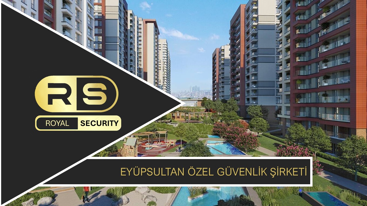 Eyüpsultan Özel Güvenlik Şirketi