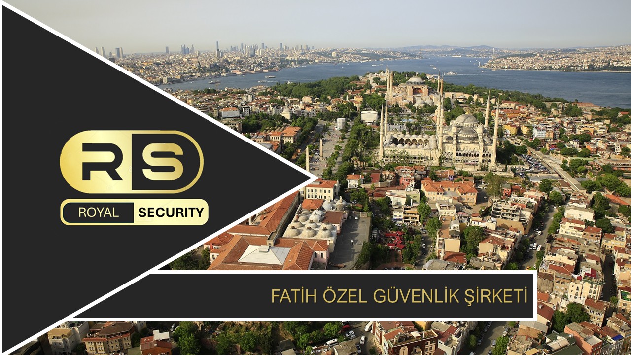 Fatih Özel Güvenlik Şirketi