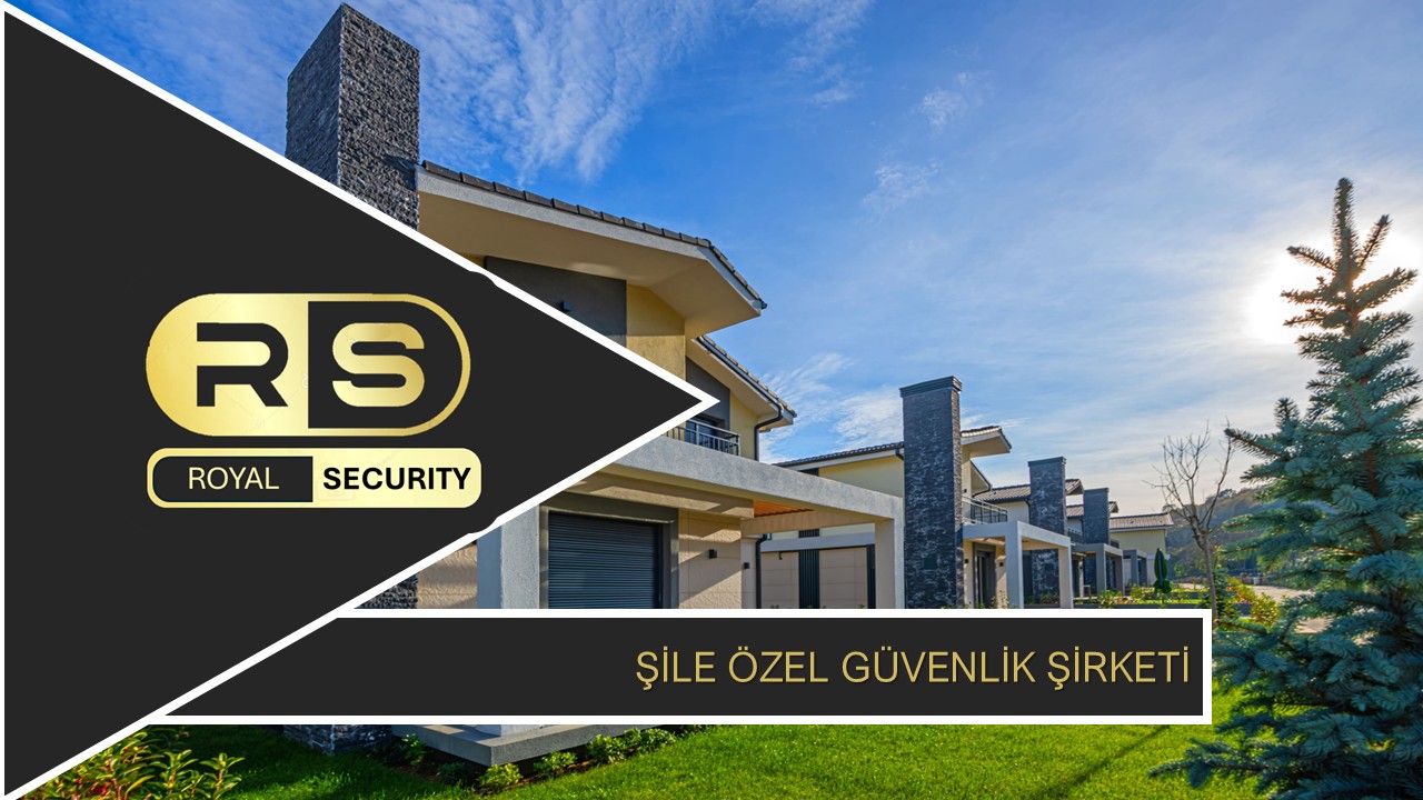 Şile Özel Güvenlik Şirketi