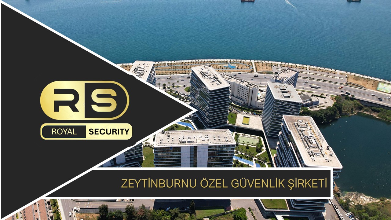 Zeytinburnu Özel Güvenlik Şirketi